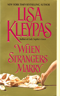 When Strangers Marry by Lisa Kleypas